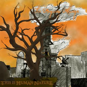 The Anyway Always - This Is Human Nature (2011)