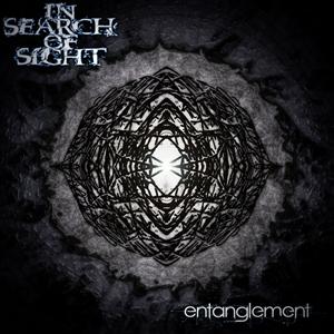 In Search Of Sight - Entanglement (2012)