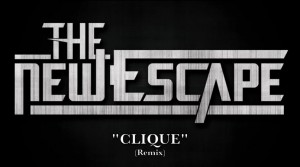 The New Escape – Clique (Remix) (2012)