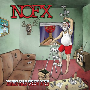 NOFX - Xmas Has Been X'ed (2012)