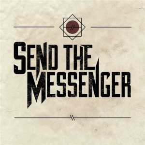 Send The Messenger - Send The Messenger [EP] (2012)