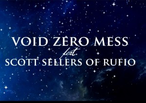 Void Zero Mess - No Regrets (feat. Scott Sellers from Rufio) [Single] (2013)