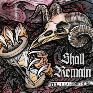 Shall Remain - Time Heals Nothing [EP] (2013)