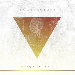 Contractors - History Of One Life… [EP] (2013)