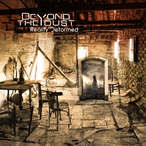 Beyond The Dust - Reality Deformed (Single) (2012)