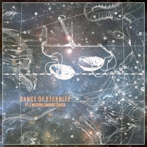 Dance Of Eternity - Pt.II Mission Control Center [Single] (2013)