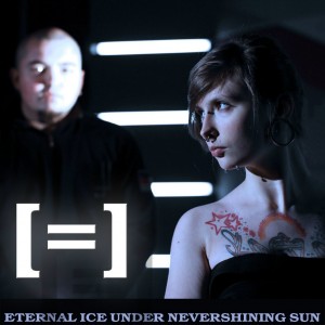 Eternal Ice Under Nevershining Sun - [=] [Single] (2013)